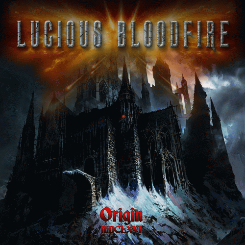 Lucious Bloodfire : Origin